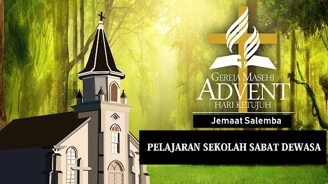 PELAJARAN SEKOLAH SABAT DEWASA